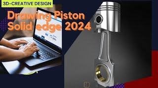 Drawing Piston I Tutorial Drawing Piston Solid edge 2024
