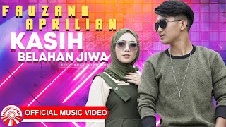 Aprilian Feat Fauzana - Kasih Belahan Jiwa [Official Music Video HD]