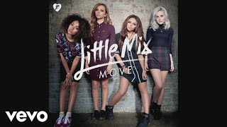 Little Mix - Move (Audio)