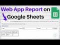 Create Web App Report on Google Sheets using Google Apps Script