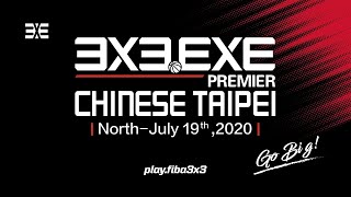 RE-LIVE - 3X3.EXE PREMIER CHINESE TAIPEI 2020 CUP - Round 3 - North Conference