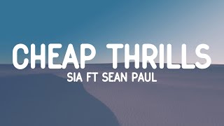 Sia - Cheap Thrills ft. Sean Paul (Lyrics)
