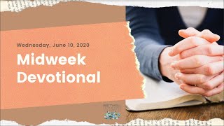 June 10 midweek devotional Why?  with Pastor James