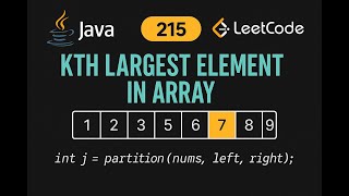 LeetCode 215: Kth Largest Element in an Array | Java Solution | QuickSelect Algorithm