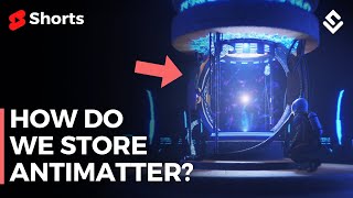 How do we store antimatter? Antimatter Explained 🤔