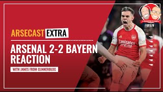 Arsenal 2-2 Bayern Munich Reaction | Arsecast Extra