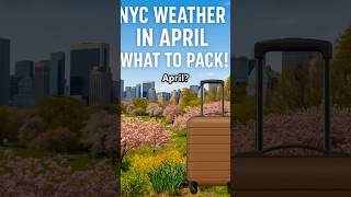 NYC Weather In April: What To Pack!