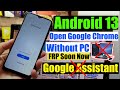New Method!!! Samsung Android 13 FRP Bypass Open Google Chrome Without Pc