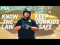 PSA: School Bus Safety | Know the LAW and Keep our KIDS SAFE