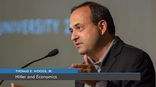 Hitler and Economics | Thomas E. Woods, Jr.