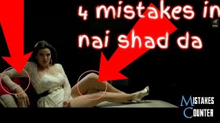 4 mistakes in Nai Shad Da | Gippy Grewal | Jay K | Jaani