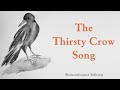 The Thirsty Crow Song (Remembrance Edition)