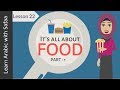 FOOD IN ARABIC (Part 1) - Lesson 22 | Learn Arabic with Safaa
