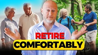 How To Retire Comfortably in 2024 \u0026 Beyond