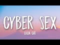 Doja Cat - Cyber Sex (Lyrics) - Oh what a time to be alive 🎵