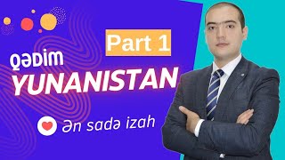 Qədim Yunanıstan mövzusunun Yeni dərsliyə əsasən izahı | Dərslərimizə qoşulmaq üçün 055-403-37-53