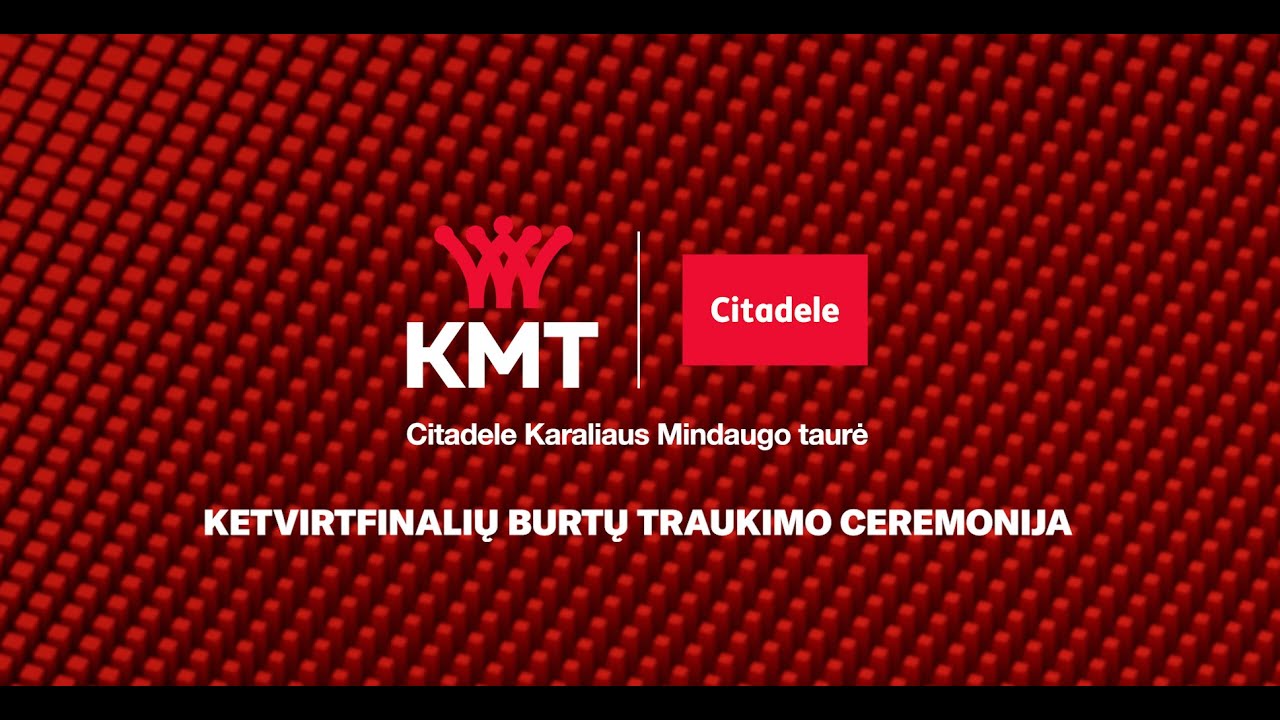 Citadele KMT Ketvirtfinalio Burtų Traukimo Ceremonija - YouTube