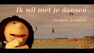 Jacques Eismuts - Ik wil met je dansen (debuutsingle nieuwe nederlandstalige muziek )