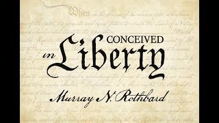 Conceived in Liberty, Vol. 5 | Part 6: The Nationalists Triumph: The Constitution's Legacy