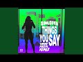 Things You Say (Sammy Porter Radio Mix)