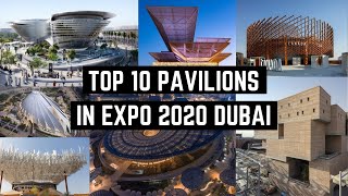 TOP 10 Pavilions in Dubai EXPO 2020