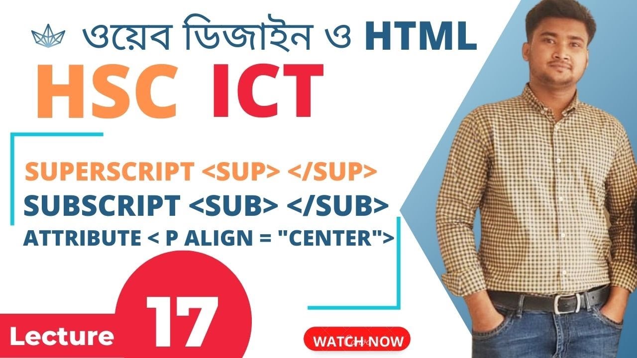 Lecture 17 ।। HSC ICT Chapter 4 ।। Web Design And HTML ।। [ Practice ...