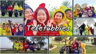 WHO IS YOUR FAVORITE TELETUBBY? | TELETUBBIES | AL SULAIMI PARK | AL AIN | UNITED ARAB EMIRATES