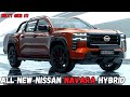 ALL NEW 2025 Nissan Navara Hybrid Breakdown: Performance, Design, & More!