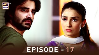 EP.17 - Pyare Afzal | Hamza Ali Abbasi | Ayeza Khan | Sana Javed | ARY Digital