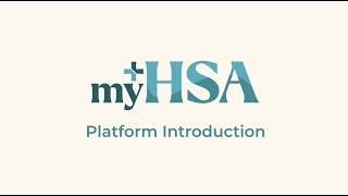 myHSA Advisor Platform Introduction