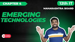 4. Emerging Technology | HSC - IT| Maharevision | Maharashtra Board | Information Technology