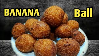 (crispy and soft banana ball/evening snacks recipe in malayalam)