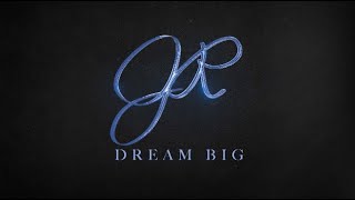 JR Ridinger - Dream Big