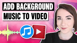 How to Add Background Music to a Video!