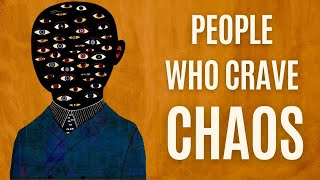 The Psychology of People Who Crave Chaos and Drama