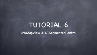 iOS Tutorial 6 "MKMapView & UISegmentedControl"