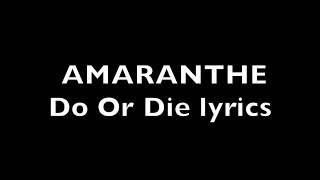 AMARANTHE - Do Or Die lyrics