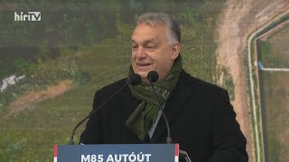 Négy sávon az osztrák határig, M85 autóút átadó - Orbán Viktor beszéde - HÍR TV