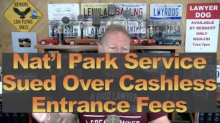 Nat'l Park Service Sued Over Cashless Entrance Fees