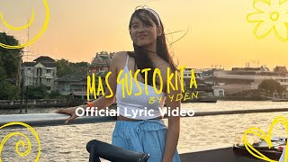 Mas Gusto Kita - Yden (Official Lyric Video)