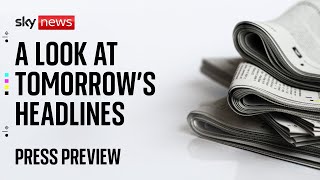 Sky News Press Preview | Monday 27 January 2025