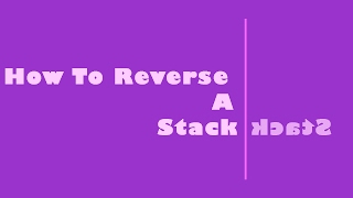 Interview Question : How to Reverse a Stack Using Double Recursion