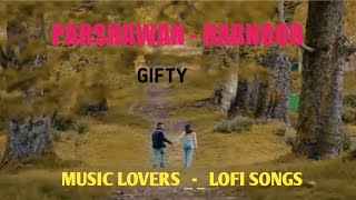 Parshawan - Harnoor (Music Lovers ) | Gifty | JayB Singh | Punjabi Lofi