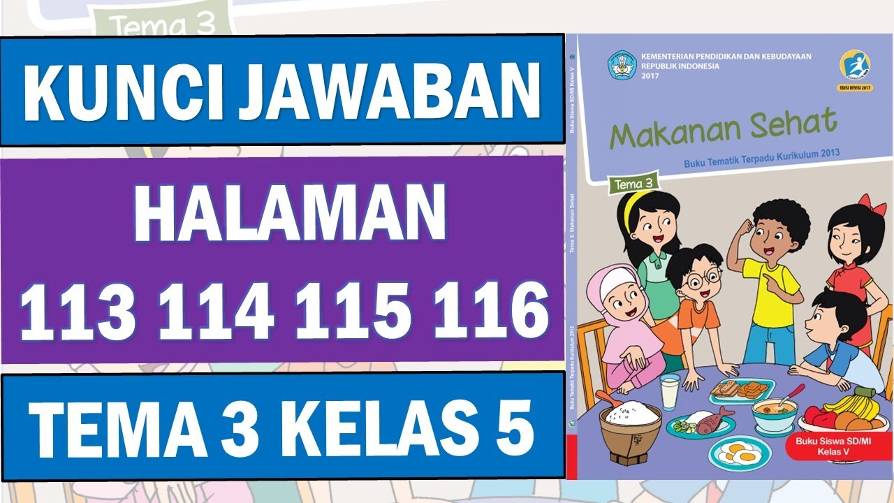 Kunci Jawaban Tema 3 Kelas 5 Halaman 113 114 115 116 - YouTube