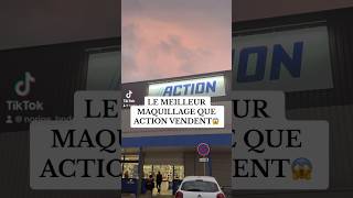 LE MEILLEUR MAQUILLAGE DU MAGASIN ACTION😱