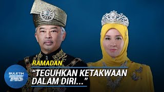 RAMADAN | Agong, Permaisuri Ucap Selamat Berpuasa