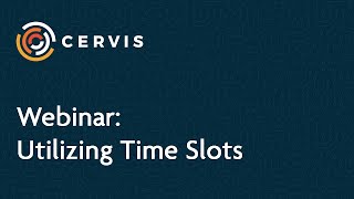 Webinar: Utilizing Time Slots - CERVIS Volunteer Management Software