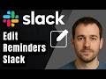 How to Edit Reminders on Slack (2026 Step-by-Step Beginner Tutorial)