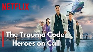 The Trauma Code: Heroes on Call EP1-8 - Full Synopsis  | Ju Ji Hoon is a genius life-saving doctor!