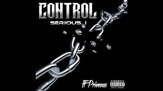 Serious I ft Priveous- Control